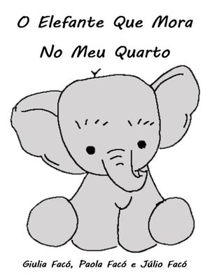 cover image of O Elefante Que Mora  No Meu Quarto